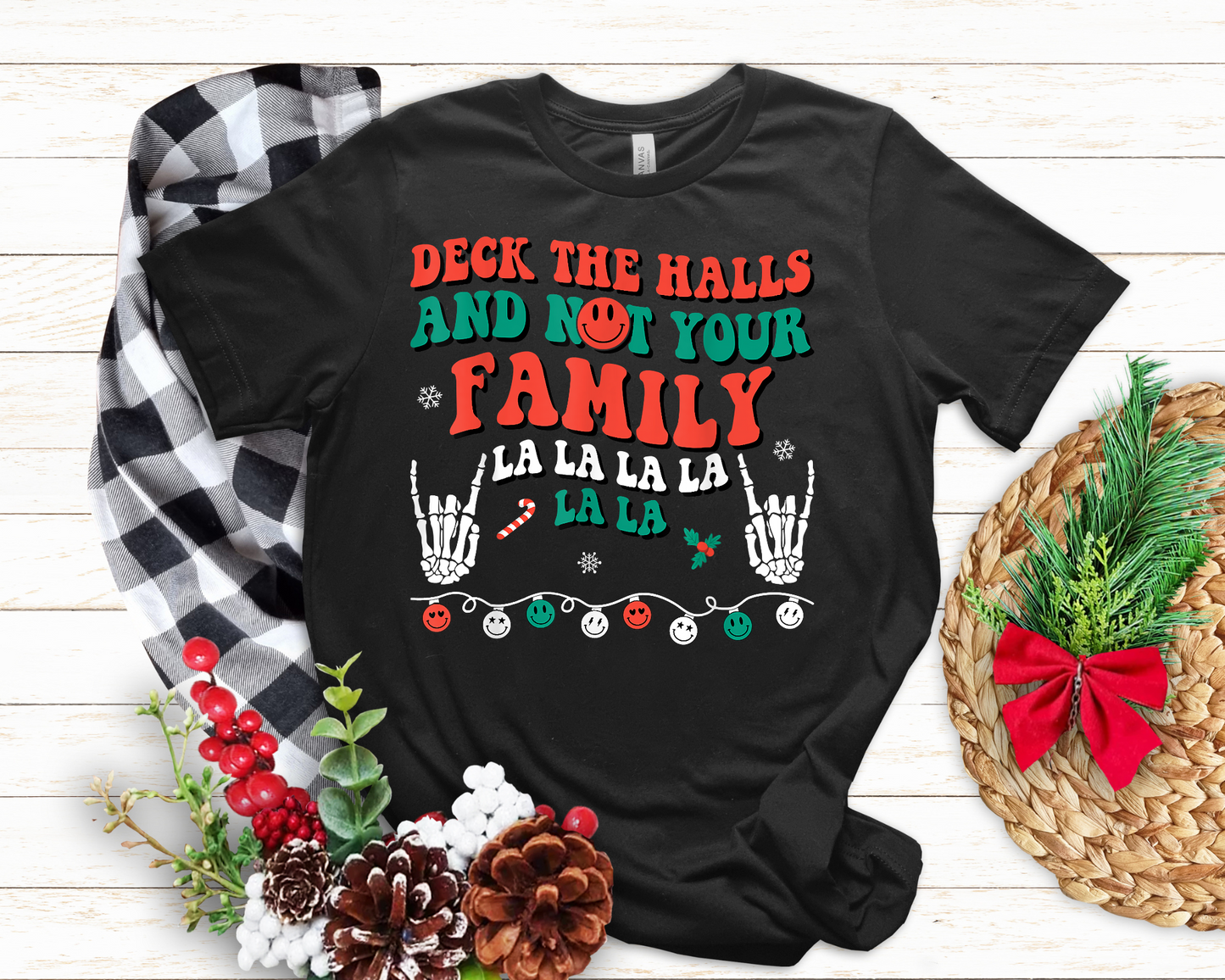 Deck The Halls and Not Your Family DTF Transfer