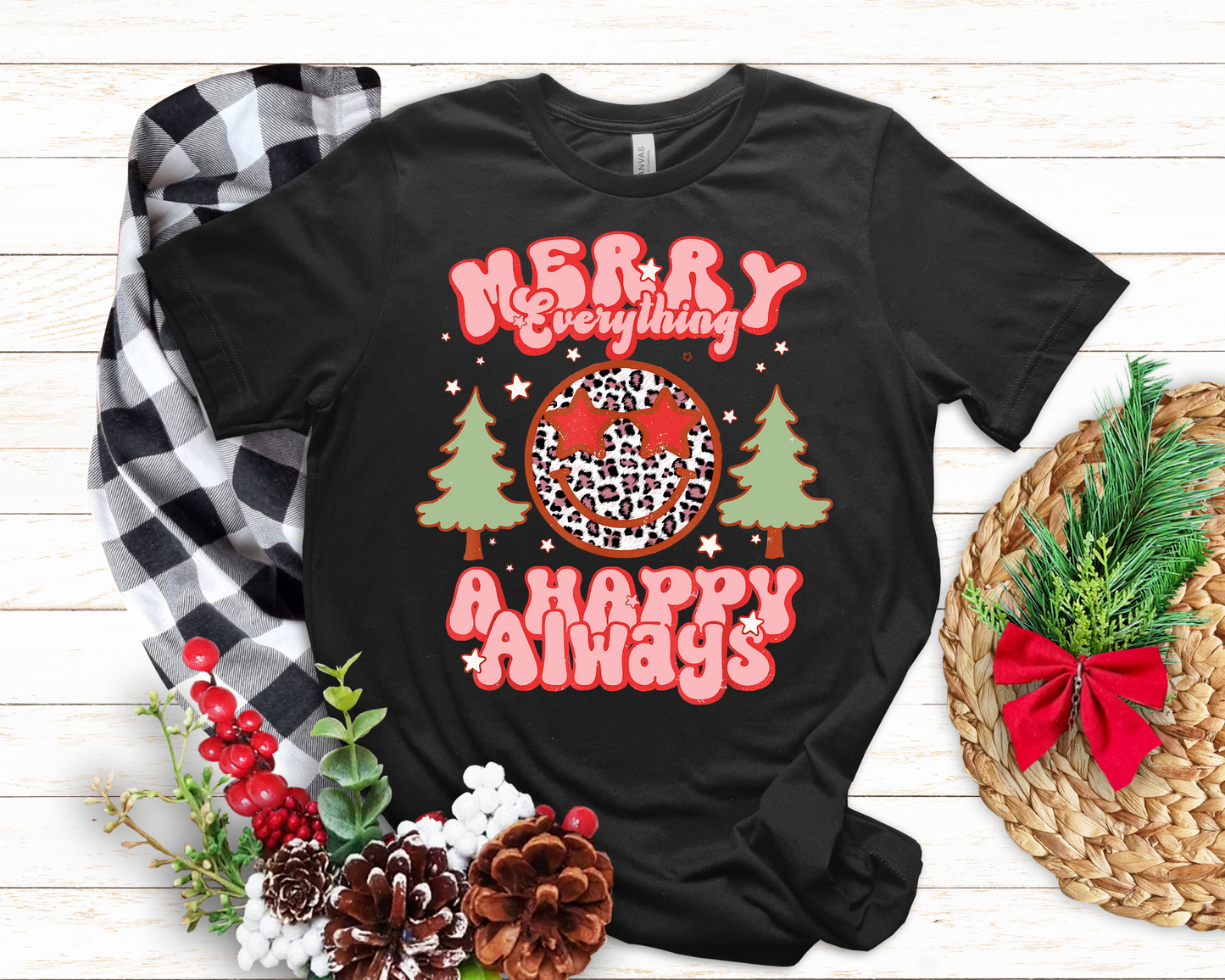 Merry Everything and a Happy Always DTF Transfer