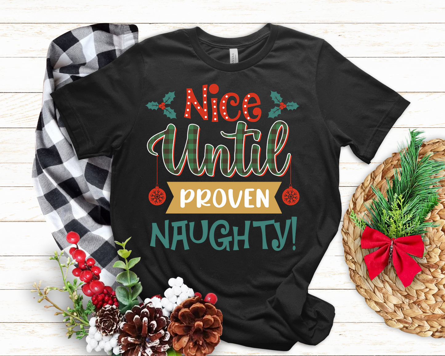 Nice Until Proven Naughty DTF Transfer
