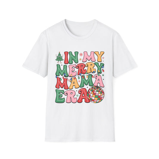 In My Merry Mama Era | DTG Gildan Softstyle TShirt