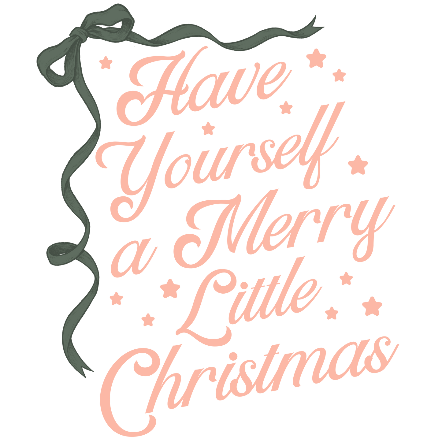 Have Yourself A Merry Little Christmas DTF Transfer
