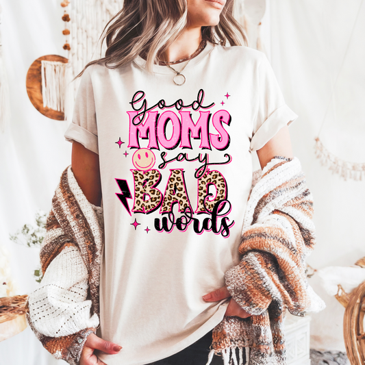 Good Moms Say Bad Words DTF Transfer