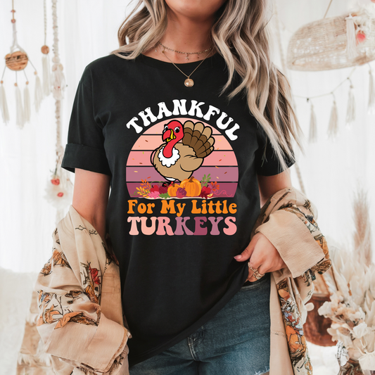 Thankful For My Little Turkeys DTF Transfer